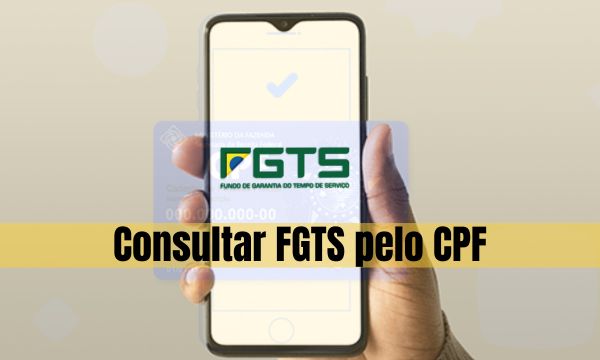 Como Consultar FGTS pelo CPF: Confira seu Saldo de Forma Rápida